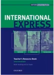International Express, Interactive Edition Intermediate Teacher's Resource Book