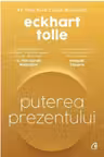 Puterea prezentului. Editie de colectie