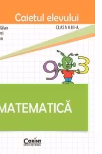 Matematica. Caietul elevului pentru clasa a III-a