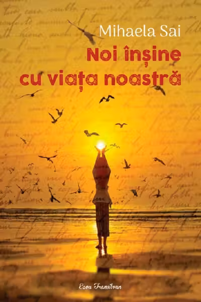 Noi înșine cu viața noastră