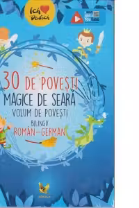 30 de povesti magice de seara. Volum de povesti bilingv roman-german