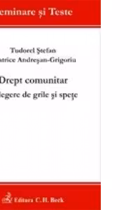 Drept comunitar. Culegere de grile si spete