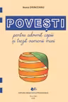 Povesti pentru adormit copiii si trezit oamenii mari