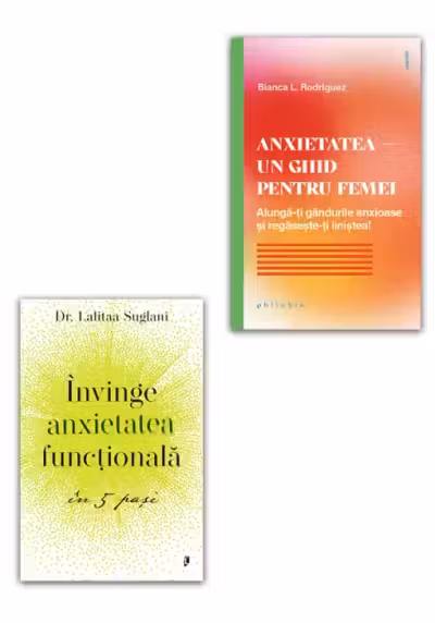 Pachet Invinge anxietatea functionala in 5 pasi + Anxietatea – un ghid pentru femei. Set 2 carti
