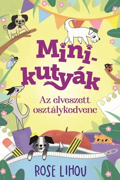 Minikutyak 2 - Az elveszett osztalykedvenc
