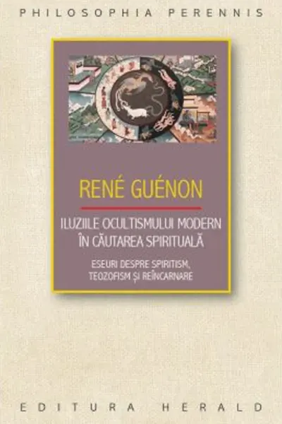 Iluziile ocultismului modern in cautarea spirituala