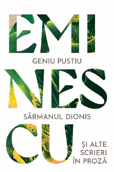 Geniu pustiu - Sarmanul Dionis si alte scrieri in proza
