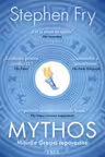 Mythos. Miturile Greciei repovestite