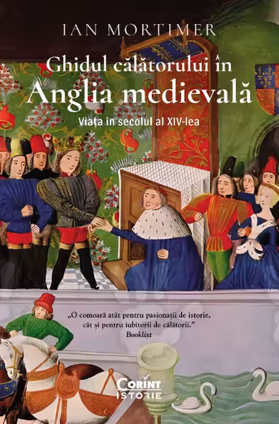 Ghidul calatorului in Anglia medievala. Viata in secolul al XIV-lea