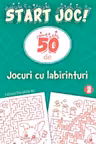 Start joc! 150 de jocuri cu labirinturi Volumul 2