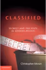 Classified: Secrecy and the State in Modern Britain