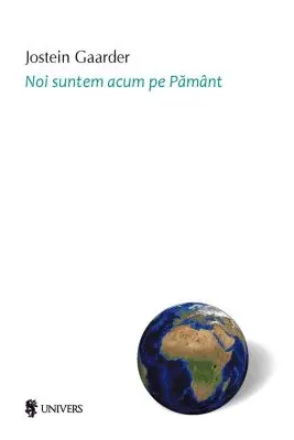 Noi suntem acum pe Pamant