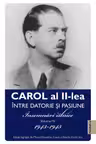 Carol al II-lea. Intre datorie si pasiune Vol.4