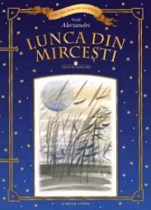 Scriitori romani ilustrati. Lunca din Mircesti