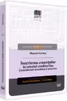 Înscrierea creanțelor în tabelul creditorilor. Considerații teoretice și practice