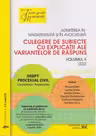 Admiterea in magistratura si in avocatura. Culegere de subiecte cu explicatii ale variantelor de raspuns. Volumul II 2022. Drept procesual civil. Editia a IV- a