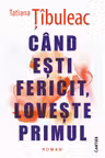 Cand esti fericit, loveste primul