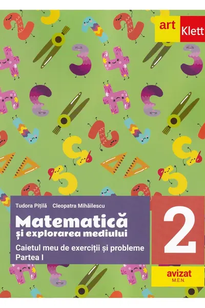 Matematica si explorarea mediului. Caietul meu de exercitii si probleme. Clasa a II-a. Semestrul I