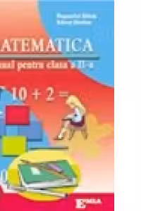 Matematica. Manual pentru clasa a II-a
