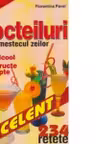Cocteiluri - amestecul zeilor - (234 de retete)