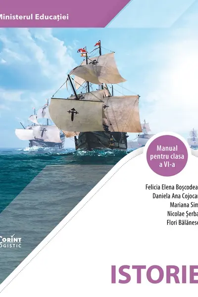 Istorie. Manual clasa a 6-a - Felicia Elena Boscodeala