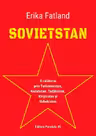 Sovietstan. O calatorie prin Turkmenistan, Kazahstan, Tadjikistan, Kirgizstan si Uzbekistan