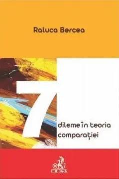 7 dileme in teoria comparatiei