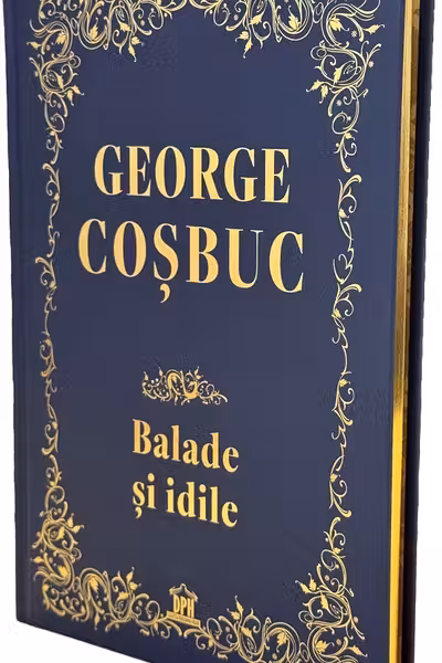Balade si idile. Editie de colectie