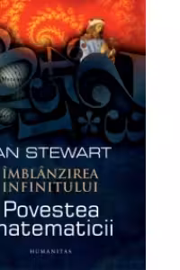 Imblanzirea infinitului. Povestea matematicii