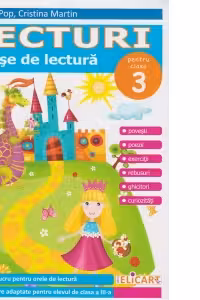 Lecturi si fise de lectura pentru clasa a III-a. Suport de lucru pentru orele de lectura (editia a II-a)