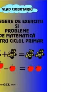 Culegere de exercitii si probleme pentru ciclul primar