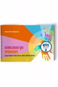 Culori si forme. Auxiliar didactic pentru copiii cu cerinte educative speciale﻿