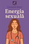 Energia sexuală şi asumarea responsabilităţii