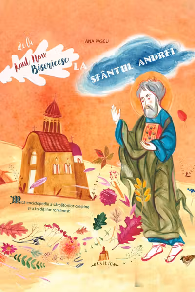 De la anul nou biserecesc pana la Sfantul Andrei