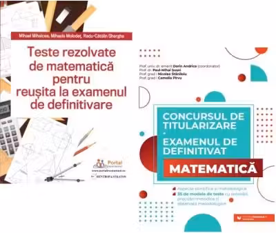 Pachet culegeri pentru Examenul de definitivare disciplina Matematica - Andrica Dorin, Mihael Mihalcea