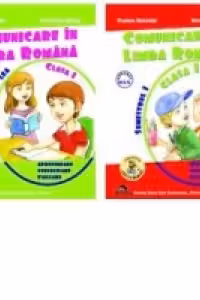 Comunicare in limba romana Clasa I. Set Semestrul I + Semestrul al II-lea