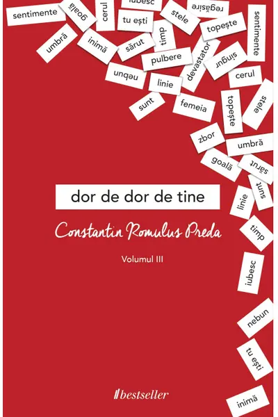 Dor de dor de tine. Volumul 3