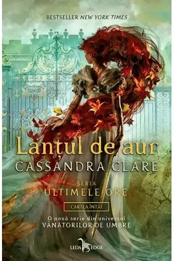 Lantul de Aur. Seria Ultimele ore, Vol.1 HARDCOVER