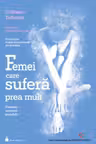 Femei care sufera prea mult