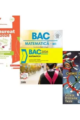 Pachet Bacalaureat 2026. Limba si literatura romana, Matematica si Chimie organica pentru liceu. Sinteze. Probleme. Teste - Mihaela Dobos, Radu Gologan, Elena Alexandrescu