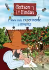 Pettson si Findus. Primele mele experiente si inventii