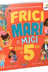 Frici mari si mici cand ai 5 ani