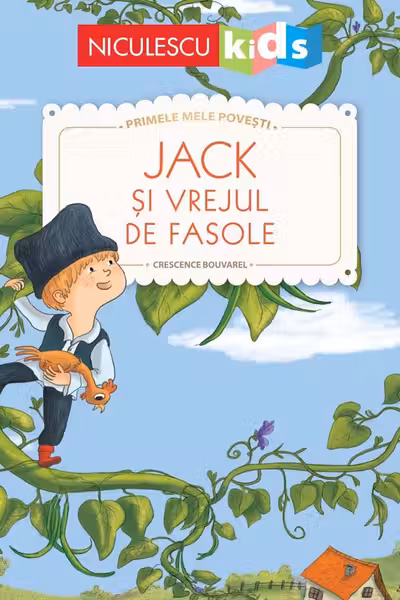 Jack si vrejul de fasole. Primele mele povesti