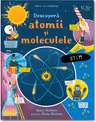 Descopera atomii si moleculele (Usborne)