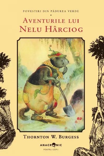 Aventurile lui Nelu Harciog. Seria Povestiri din Pădurea Verde Vol.2