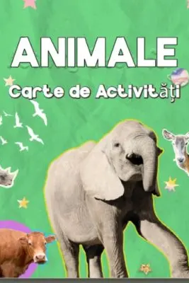 Animale. Carte de Activitati