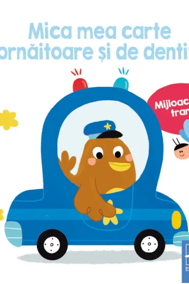 Mijloace de transport Mica mea carte zornaitoare si de dentitia