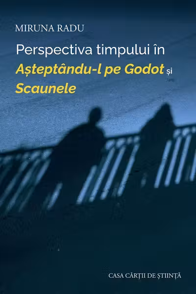 Perspectiva timpului in Asteptandu-l pe Godot si Scaunele