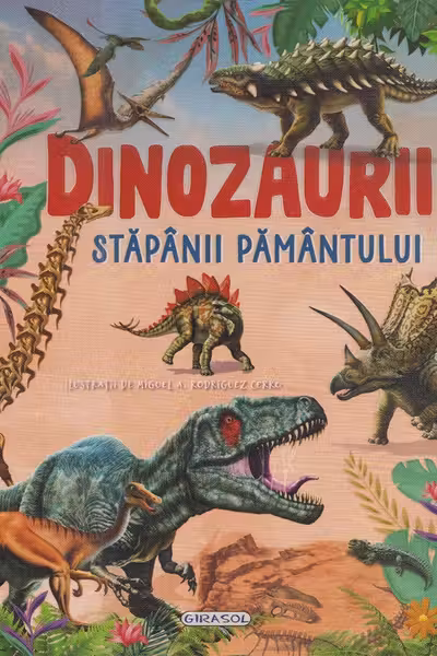 Dinozaurii stapanii Pamantului