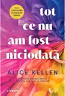 Tot ce nu am fost niciodata